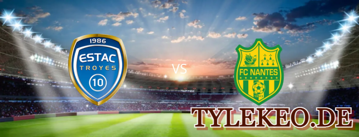 Troyes vs Nantes