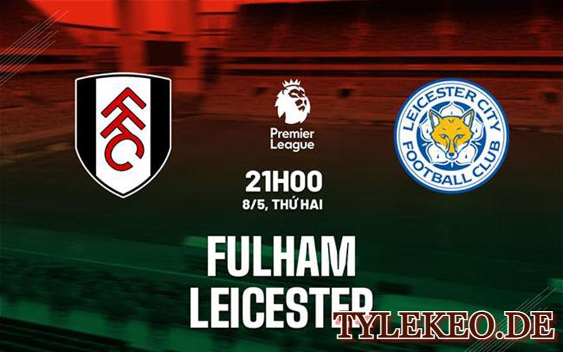 Fulham vs Leicester