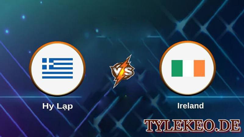 Hy Lạp vs Ireland