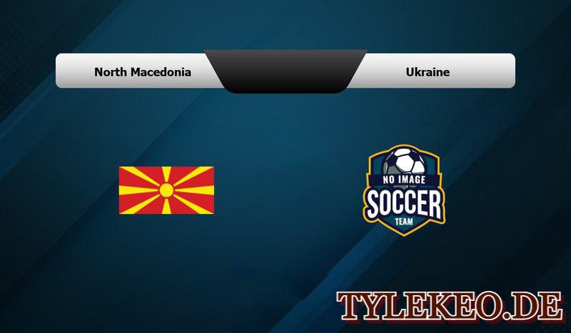 Bắc Macedonia vs Ukraine