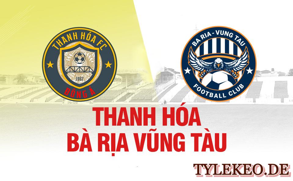 Thanh Hóa vs Bà Rịa Vũng Tàu